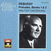 Walter Gieseking - Debussy Preludes Book 1 & 2