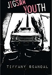 Jigsaw Youth (Tiffany Scandal)