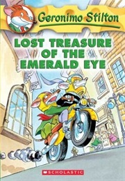 Lost Treasure of the Emerald Eye (Geronimo Stilton)
