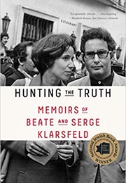 Hunting the Truth (Beate & Serge Klarsfeld)
