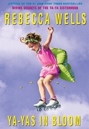 Ya's Ya's in Bloom (Rebecca Wells)
