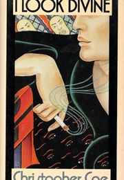 I Look Divine (Christopher Coe)