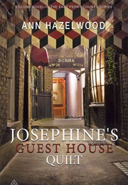 Josephine's Guest House (Ann Hazelwood)