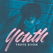 Youth - Troye Sivan