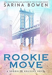 Rookie Move (Sarina Bowen)