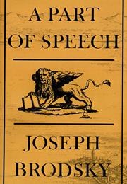 A Part of Speech: Poems (Joseph Brodsky)