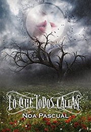 Lo Que Todos Callan (Noa Pascual)