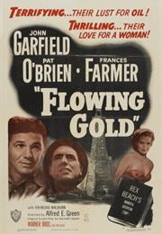 Flowing Gold (Alfred E. Green)