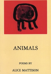Animals (Alice Mattison)