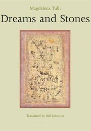 Dreams and Stones (Magdalena Tulli)