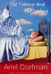 The Nanny and the Iceberg (Ariel Dorfman)