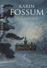 De Gales Hus (Karin Fossum)