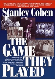 The Game They Played (STANLEY COHEN)