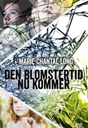 Den Blomstertid Nu Kommer (Marie-Chantal Long)