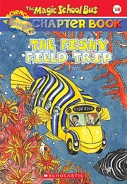 The Fishy Field Trip (Joanna Cole)