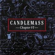 Candlemass - Chapter VI