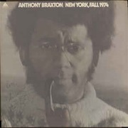 Anthony Braxton ‎– New York, Fall 1974