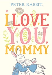 Peter Rabbit I Love You Mummy – (-)