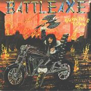 Battleaxe - Burn This Town