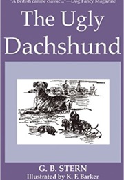 The Ugly Dachshund (G. B. Stern)