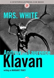 Mrs. White (Andrew & Laurence Klavan (As Margaret Tracy))