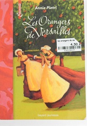 Les Orangers De Versailles (Annie Pietri)