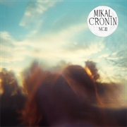 Mikal Cronin - MC II