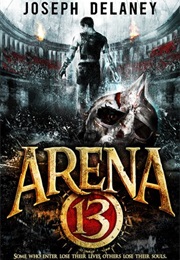 Arena 13 (Joseph Delaney)