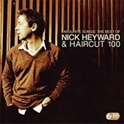 Nick Heyward & Haircut 100 Favourite Songs