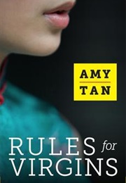 Rules for Virgins (Amy Tan)