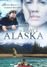 To Brave Alaska (1996)