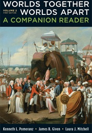 Worlds Together, Worlds Apart: A Companion Reader (Kenneth L. Pomeranz)