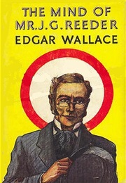 The Mind of Mr J. G. Reeder (Edgar Wallace)
