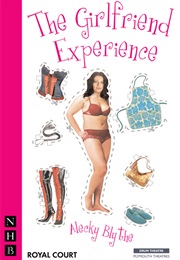 The Girlfriend Experience (Alecky Blythe)