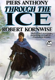 Through the Ice (Piers Anthony; Robert Kornwise)