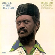 Pharoah Sanders - Village of the Pharoahs