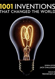 1001 Inventions That Changed the World (Jack Challoner)