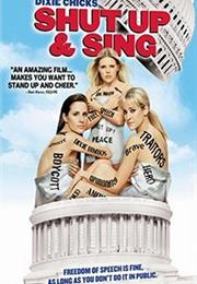Dixie Chicks: Shut Up  and Sing