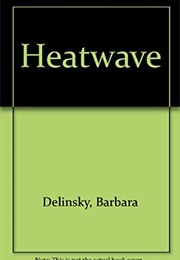 Heat Wave (Barbara Delinsky)