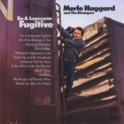 I&#39;m a Lonesome Fugitive - Merle Haggard
