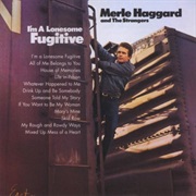 I'm a Lonesome Fugitive - Merle Haggard