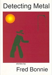 Detecting Metal (Fred Bonnie)