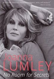 No Room for Secrets (Joanna Lumley)