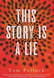 This Story Is a Lie (Tom Pollock)