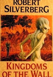 Kingdoms of the Wall (Robert Silverberg)
