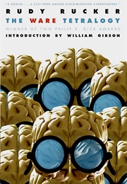 The Ware Tetralogy (Rudy Rucker)