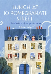 Lunch at 10 Pomegranate Street (Felicita Sala)