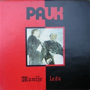 Pauk - Mumije Lazu