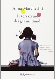 Il Terrazzino Dei Gerani Timidi (Anna Marchesini)