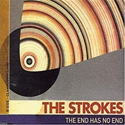 The End Has No End - The Strokes